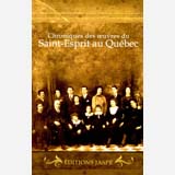 Chroniques des oeuvres du Saint-Esprit au Québec
